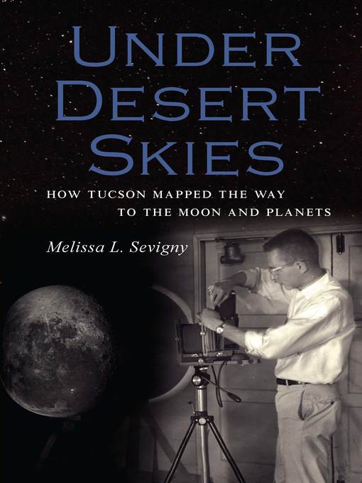Title details for Under Desert Skies by Melissa L. Sevigny - Available